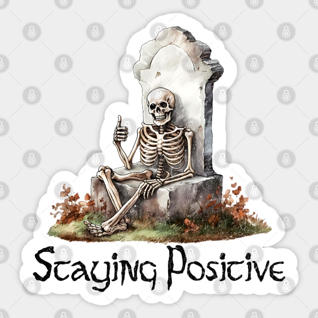 Skeleton Thumbs Up, "Staying Positive" funny design Sticker by Luxinda